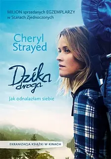 Dzika droga : jak odnalazłam siebie
