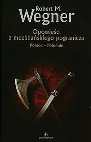 Opowieści z meekhańskiego pogranicza : Północ-Południe